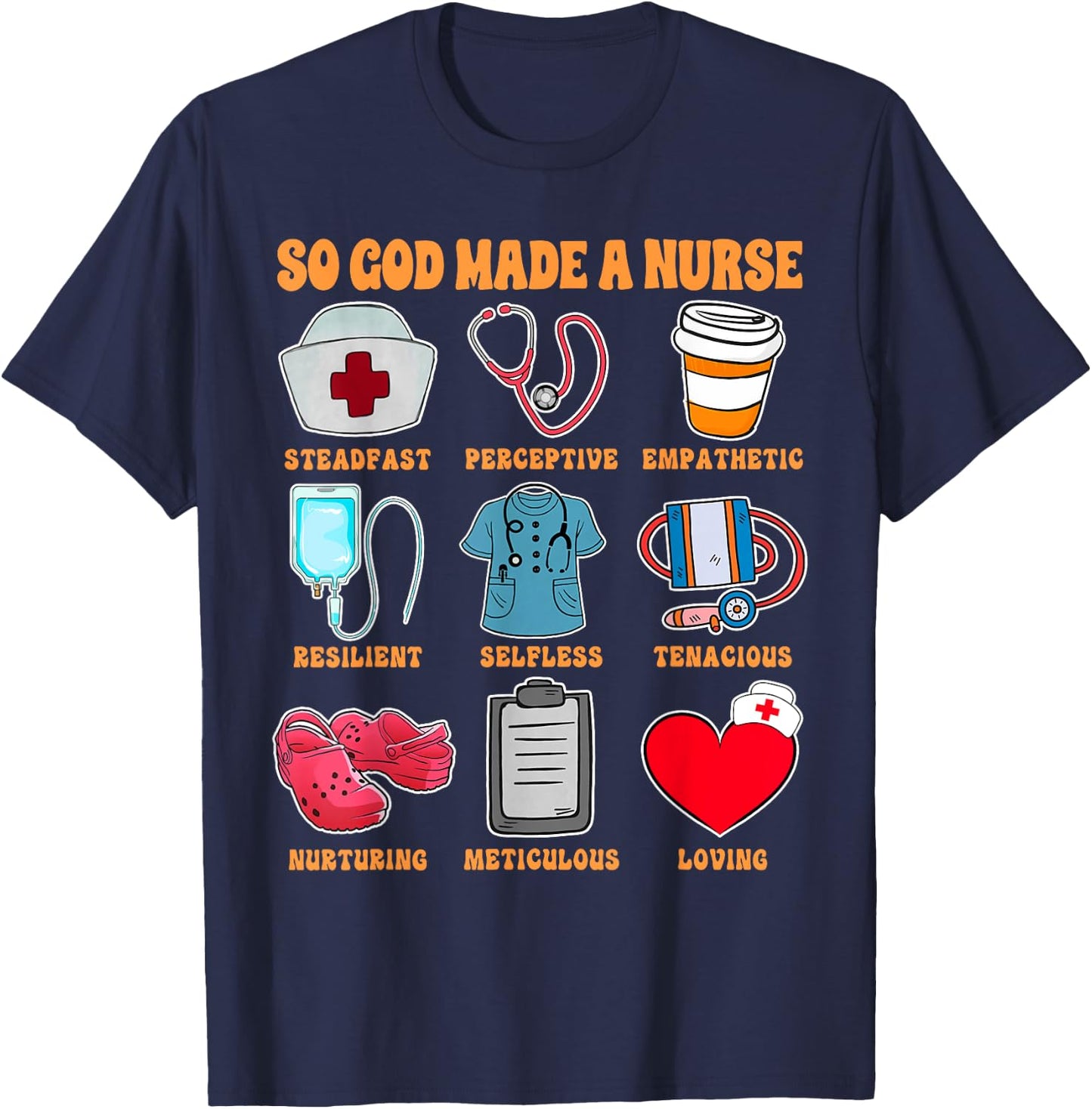 Christian RN Nurse Life Nursing ER ICU So God Made A Nurse T-Shirt - T-Shirt | Navy