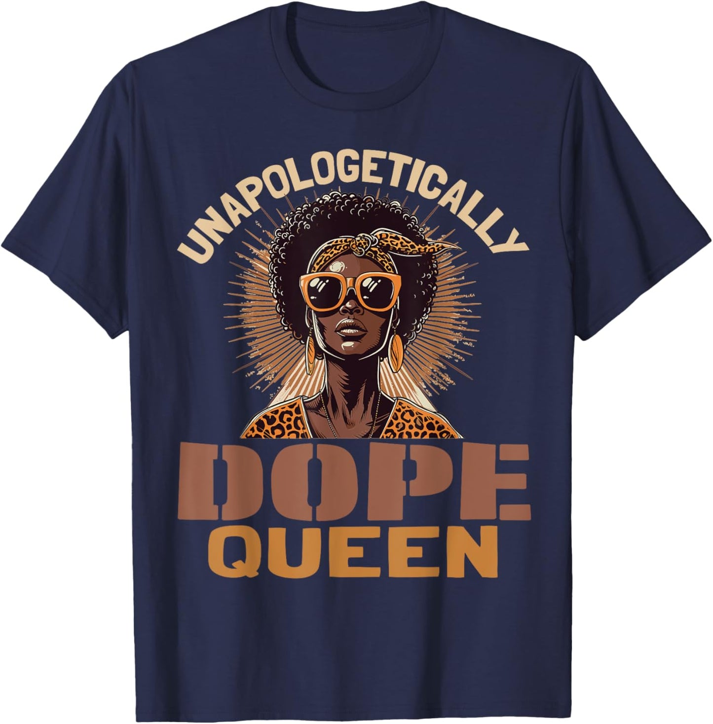 Black Women Unapologetically Dope Queen Juneteenth Black T-Shirt - T-Shirt | Navy