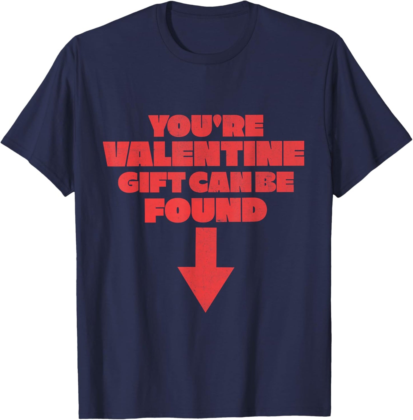 Funny Valentine Gift Adult innuendo sexy Naughty novelty T-Shirt - T-Shirt | Navy