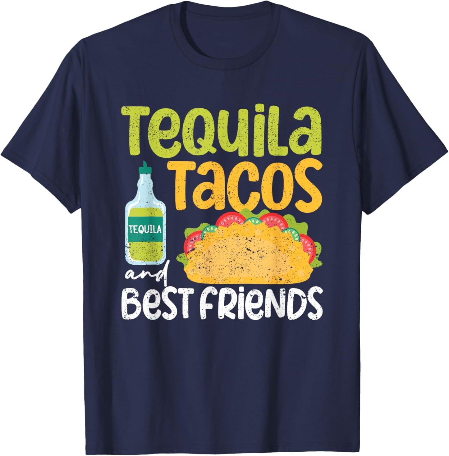 Tequila Tacos And Best Friends Taco Tuesday Cinco De Mayo T-Shirt - T-Shirt | Navy