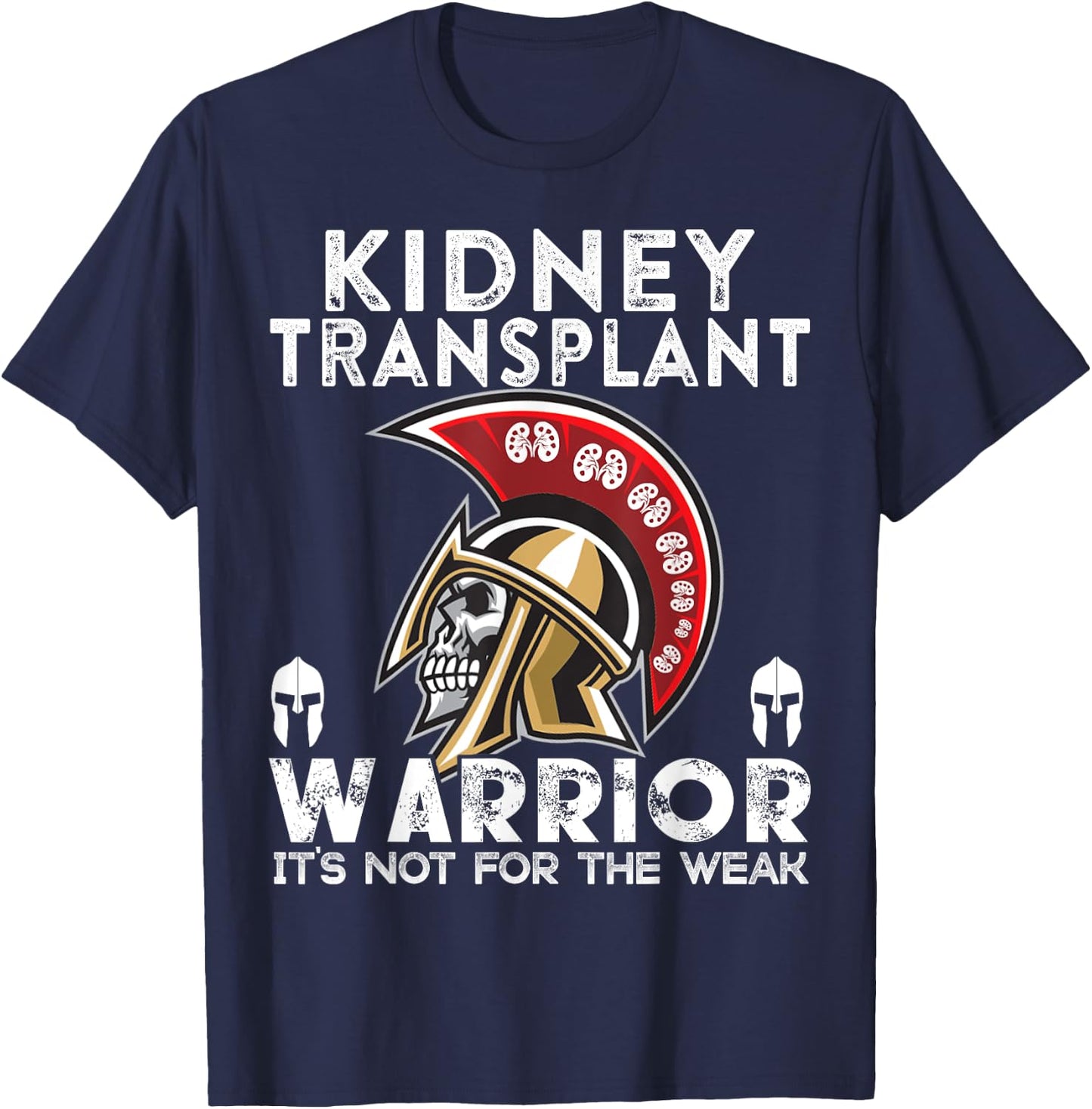 Kidney Transplant T shirts Warrior Awareness Gift T-Shirt - T-Shirt | Navy