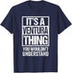 It's A Ventura Thing You Wouldn't Understand First Name T-Shirt - T-Shirt | Navy