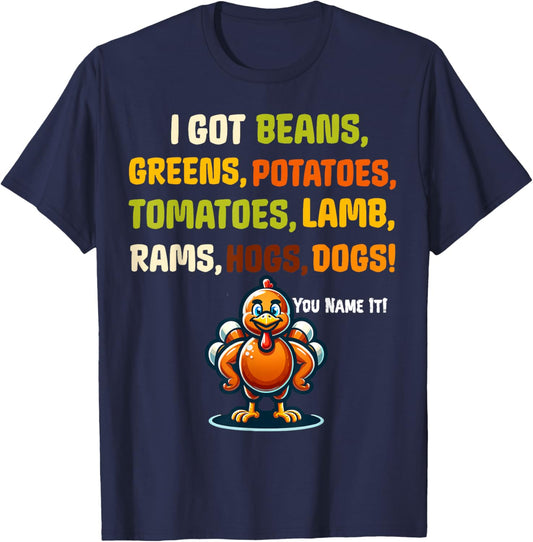 Funny Grandma Thanksgiving Rap I got Greens Beans Potatoes T-Shirt - T-Shirt | Navy