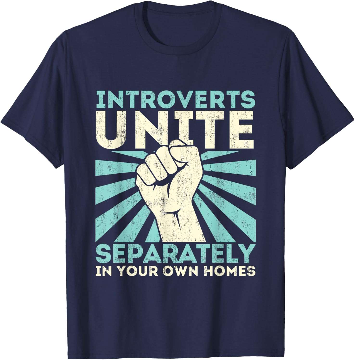 Introverts Unite Separately - Funny Introverted Antisocial T-Shirt - T-Shirt | Navy