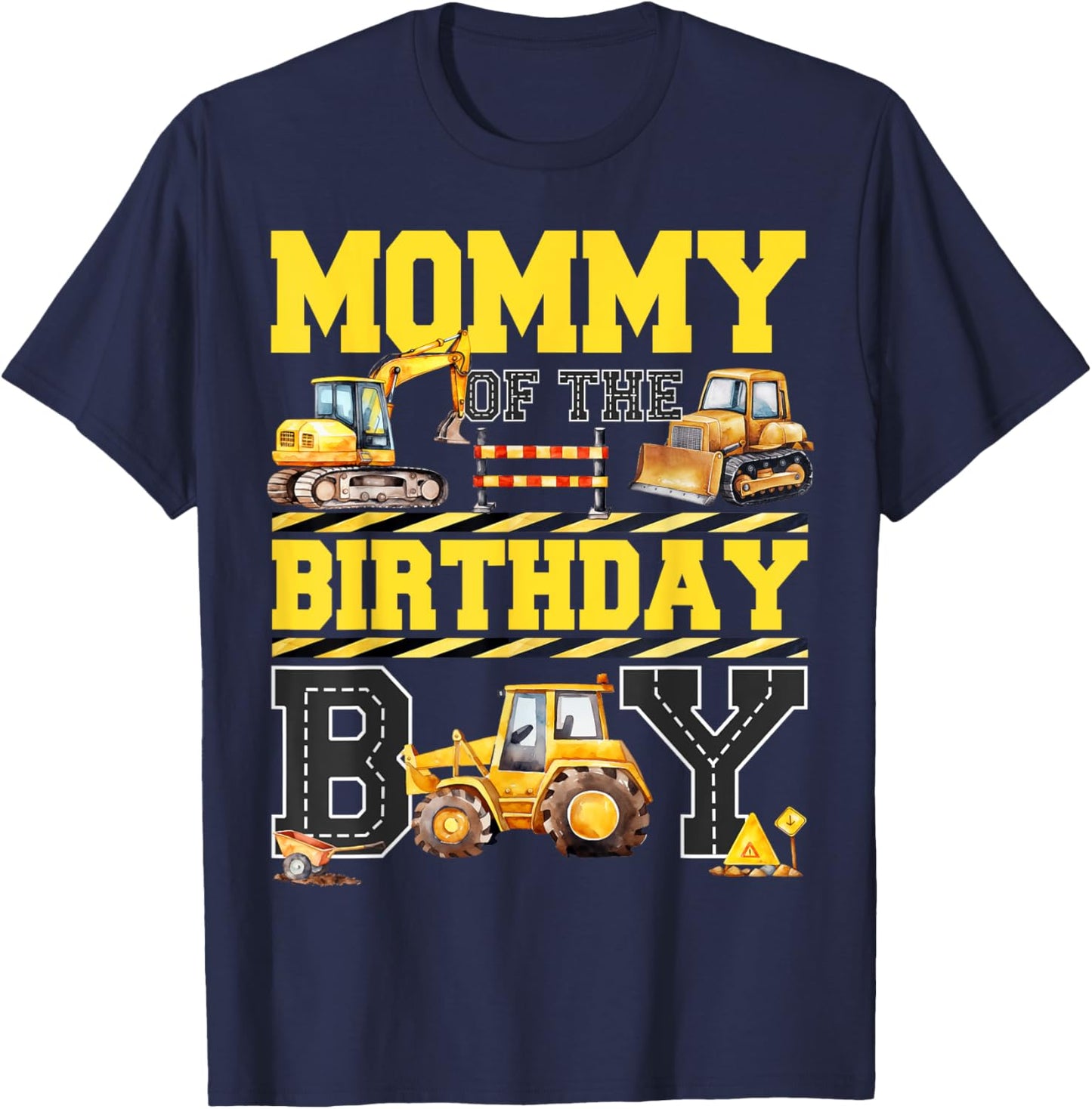Mommy Of The Birthday Digger for Boy Excavator Builder Bday T-Shirt - T-Shirt | Navy