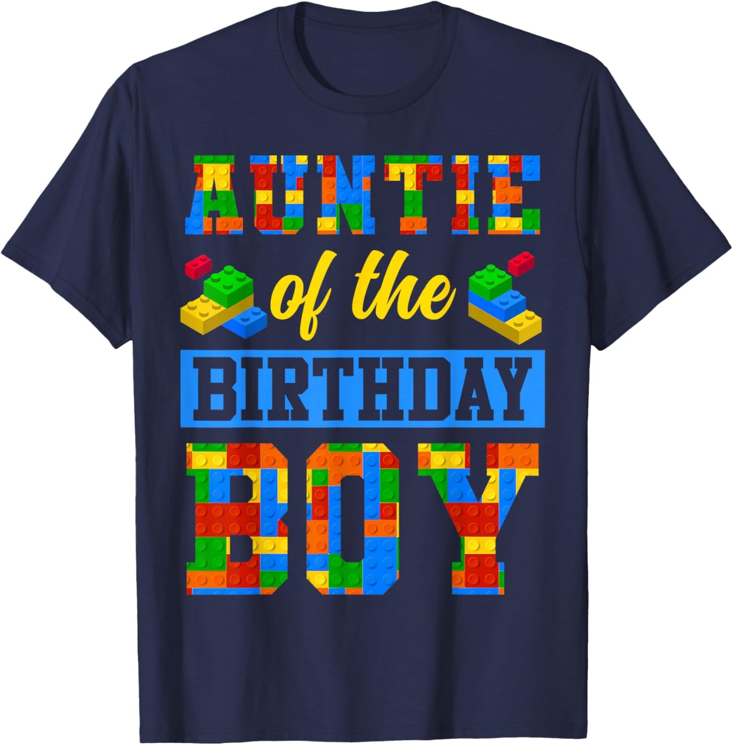 Auntie Of The Birthday Boy Building Block Bday Party T-Shirt - T-Shirt | Navy