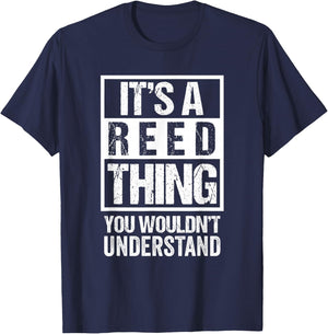It's A Reed Thing You Wouldn't Understand T-Shirt - T-Shirt | Navy