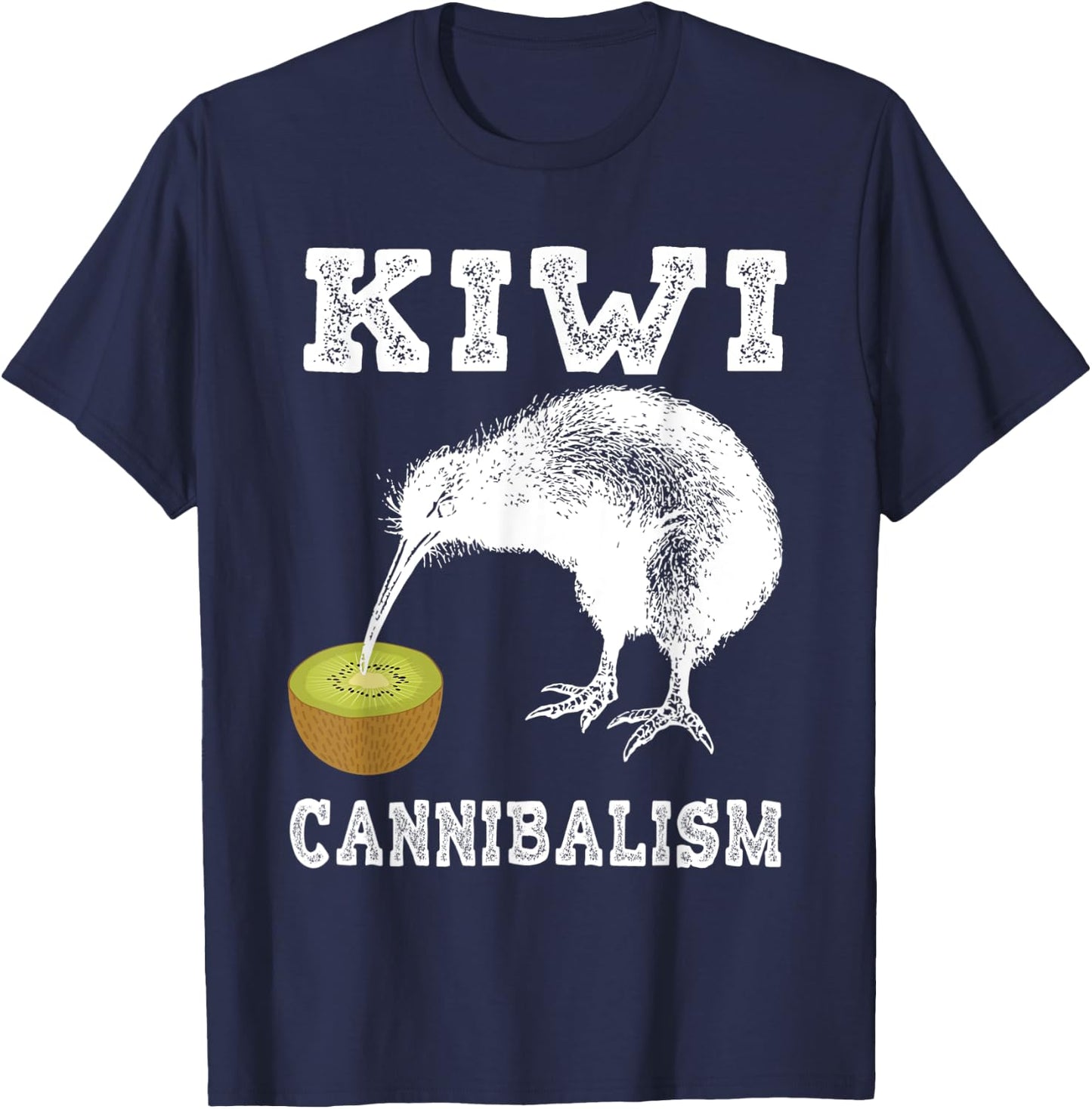 Kiwi Cannibalism Shirt | Cute Cannibalistic Bird Gift T-Shirt - T-Shirt | Navy