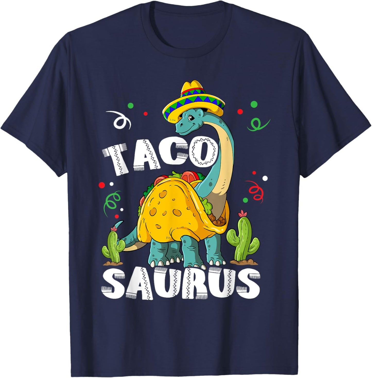 Tacosaurus Cinco De Mayo Taco Dinosaur T-Shirt - T-Shirt | Navy