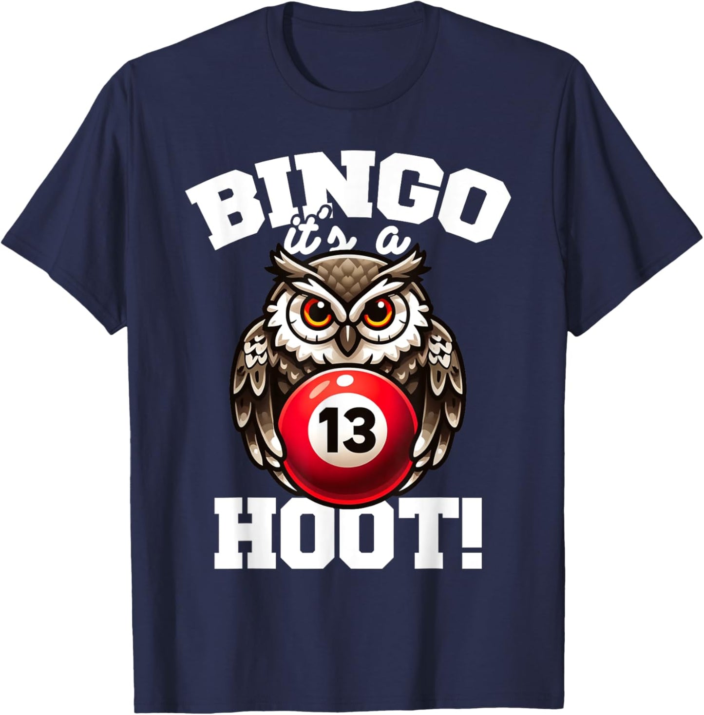 Funny Bingo Game Bingo It's A Hoot Design T-Shirt - T-Shirt | Navy