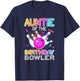 Auntie Of The Birthday Bowler Bday Bowling Party Celebration T-Shirt - T-Shirt | Navy