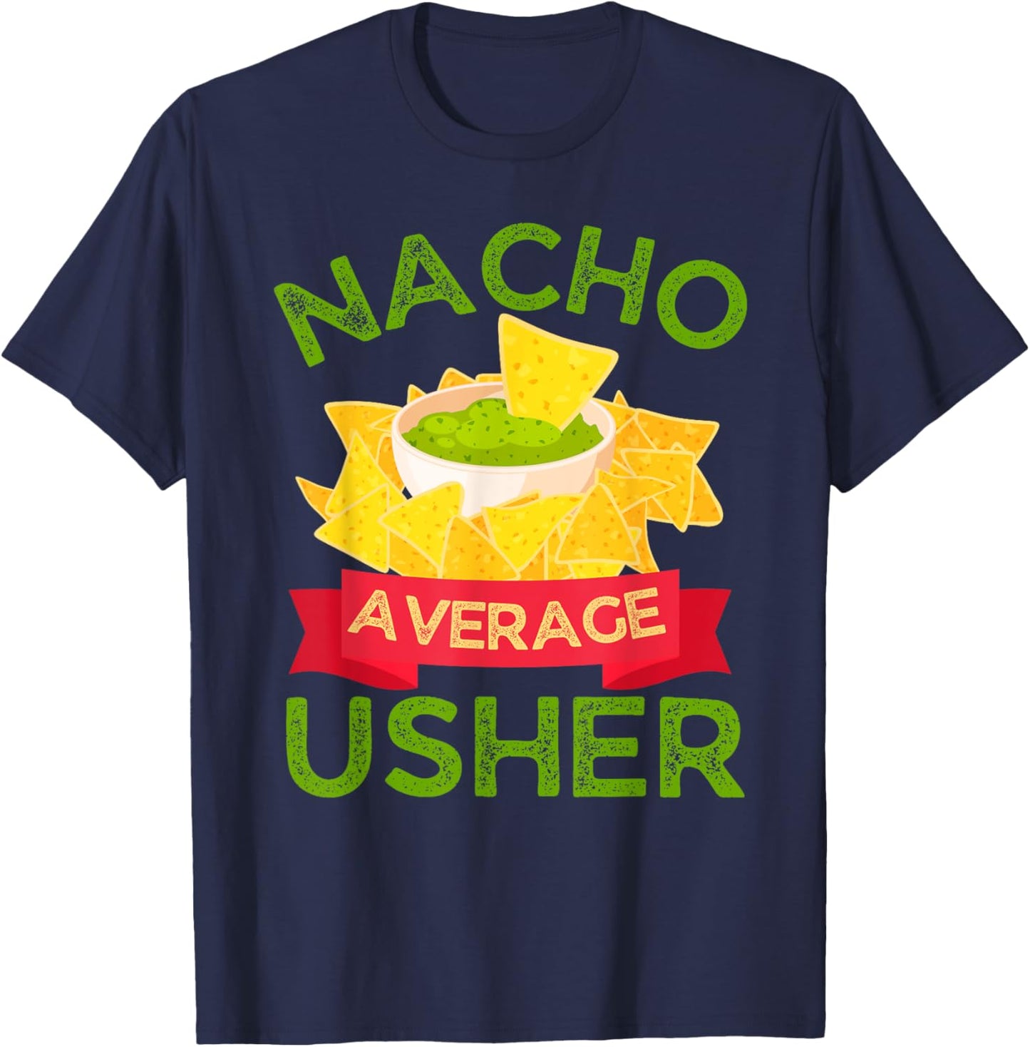 All Nacho Favorites Nacho Average Usher Wedding T-Shirt - T-Shirt | Navy
