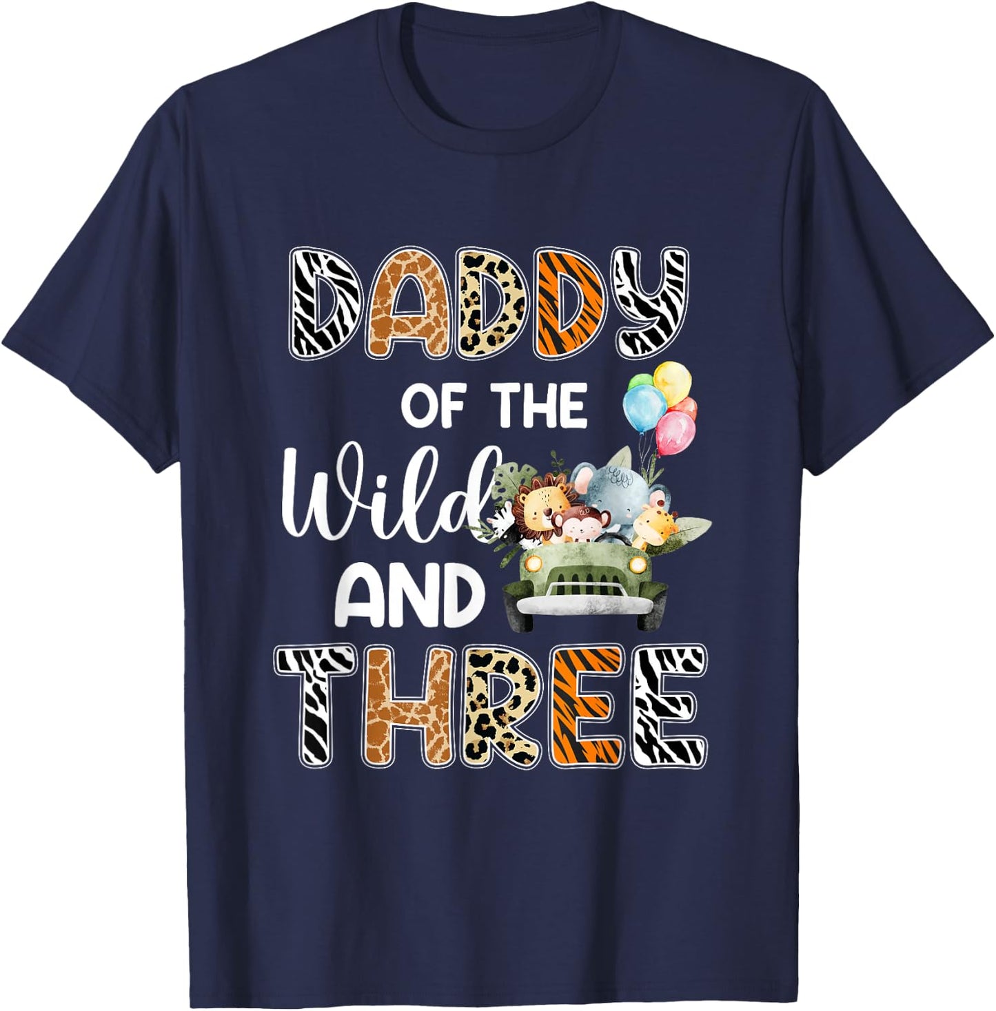 Daddy Of The Wild and Three 3 Birthday Zoo Safari Jungle T-Shirt - T-Shirt | Navy