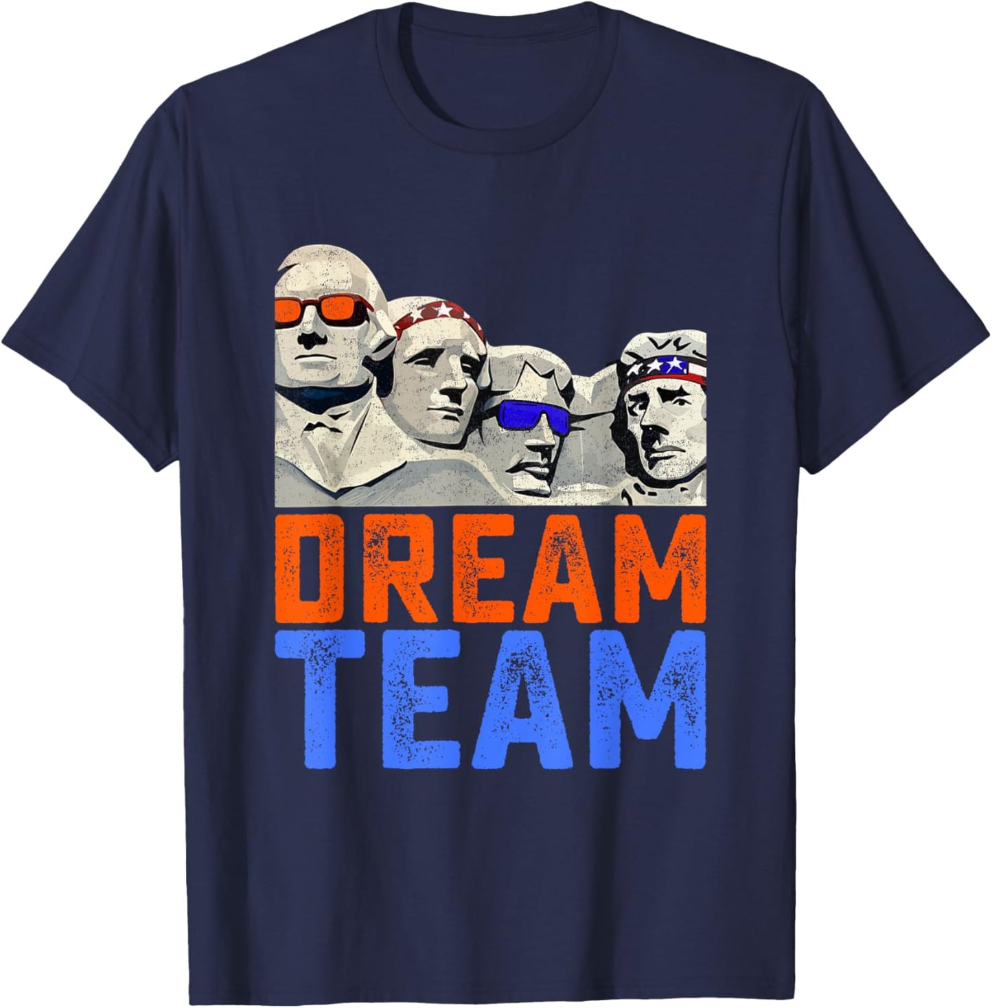 Funny 4th of July Dream Team Presidents Mount Rushmore Men T-Shirt - T-Shirt | Navy