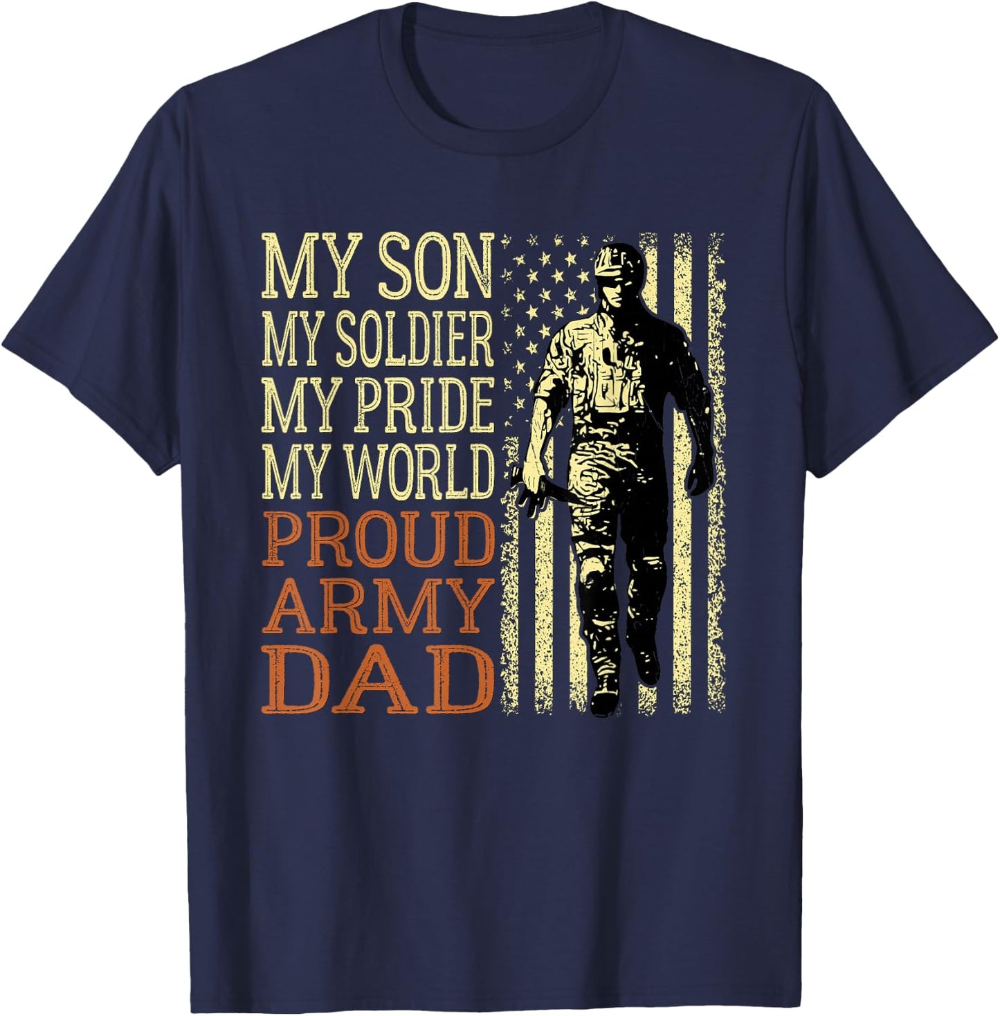 My Son is A Soldier Hero Proud Army Dad US Military Father T-Shirt - T-Shirt | Navy