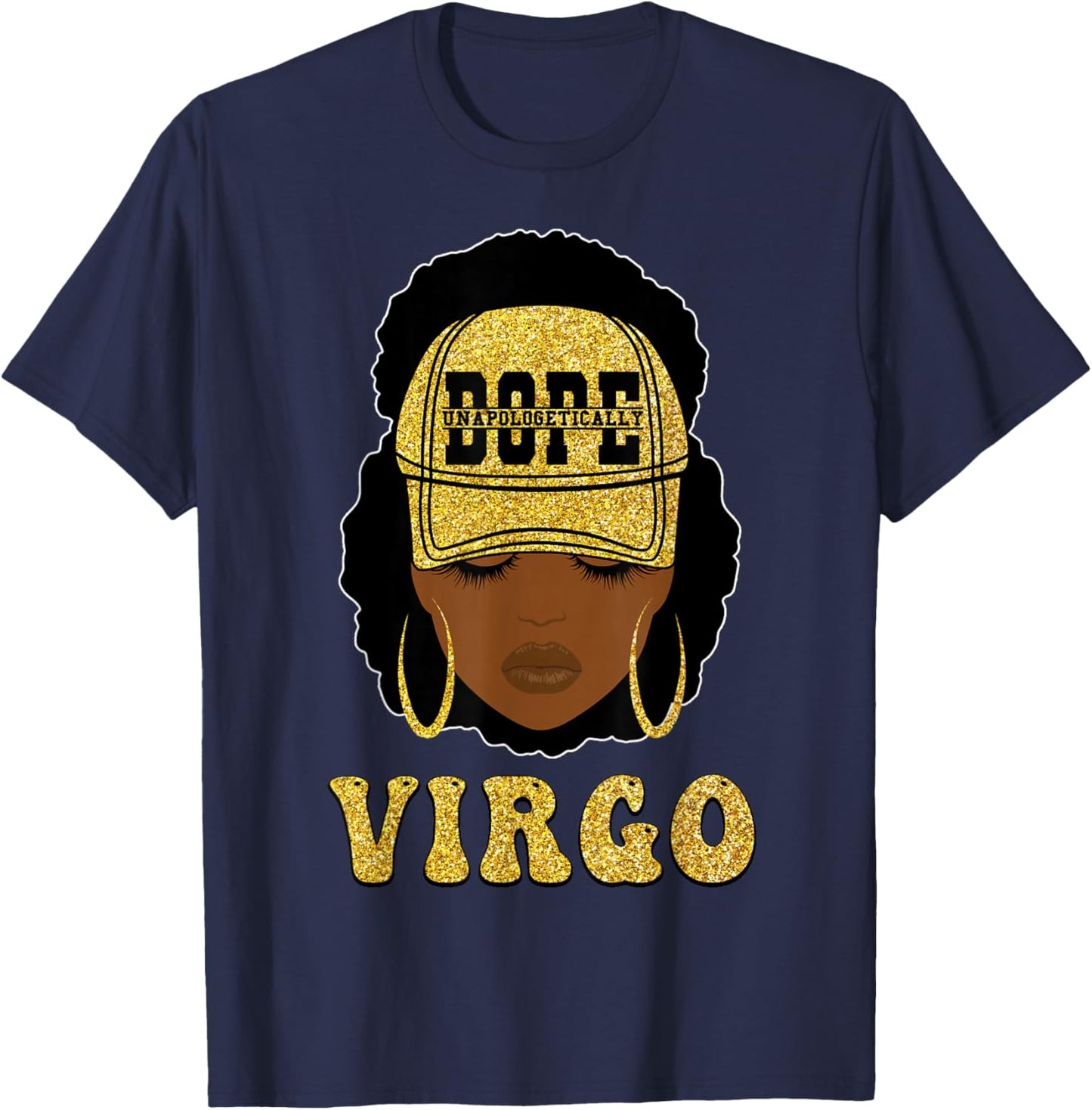 Unapologetically Dope Virgo Queen Black Women Zodiac T-Shirt - T-Shirt | Navy