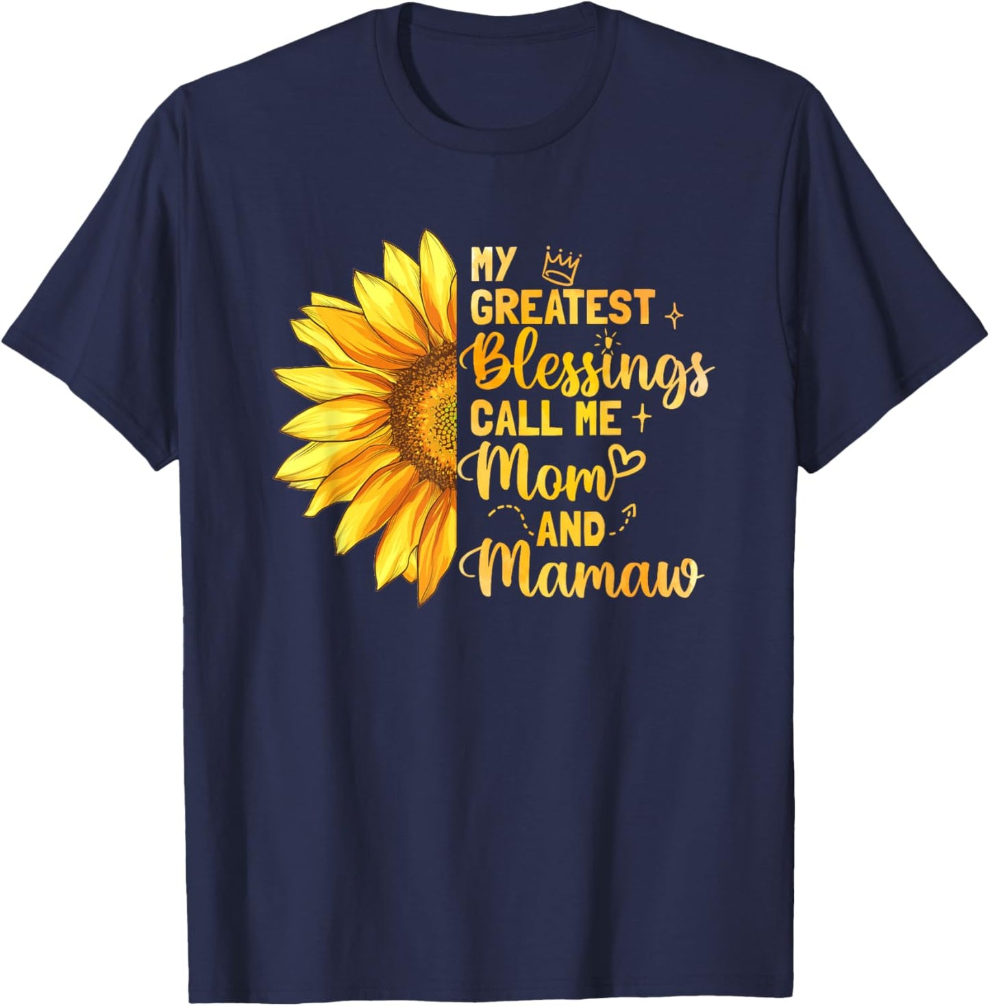 My Greatest Blessing Call Me Mom Mamaw Mother's Day T-Shirt - T-Shirt | Navy