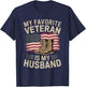My Favorite Veteran Is My Husband | Veteran Day T-Shirt - T-Shirt | Navy