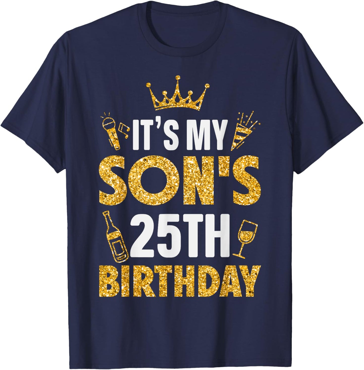 Son It's My Son's 25th Birthday 2000 25 Years Old T-Shirt - T-Shirt | Navy