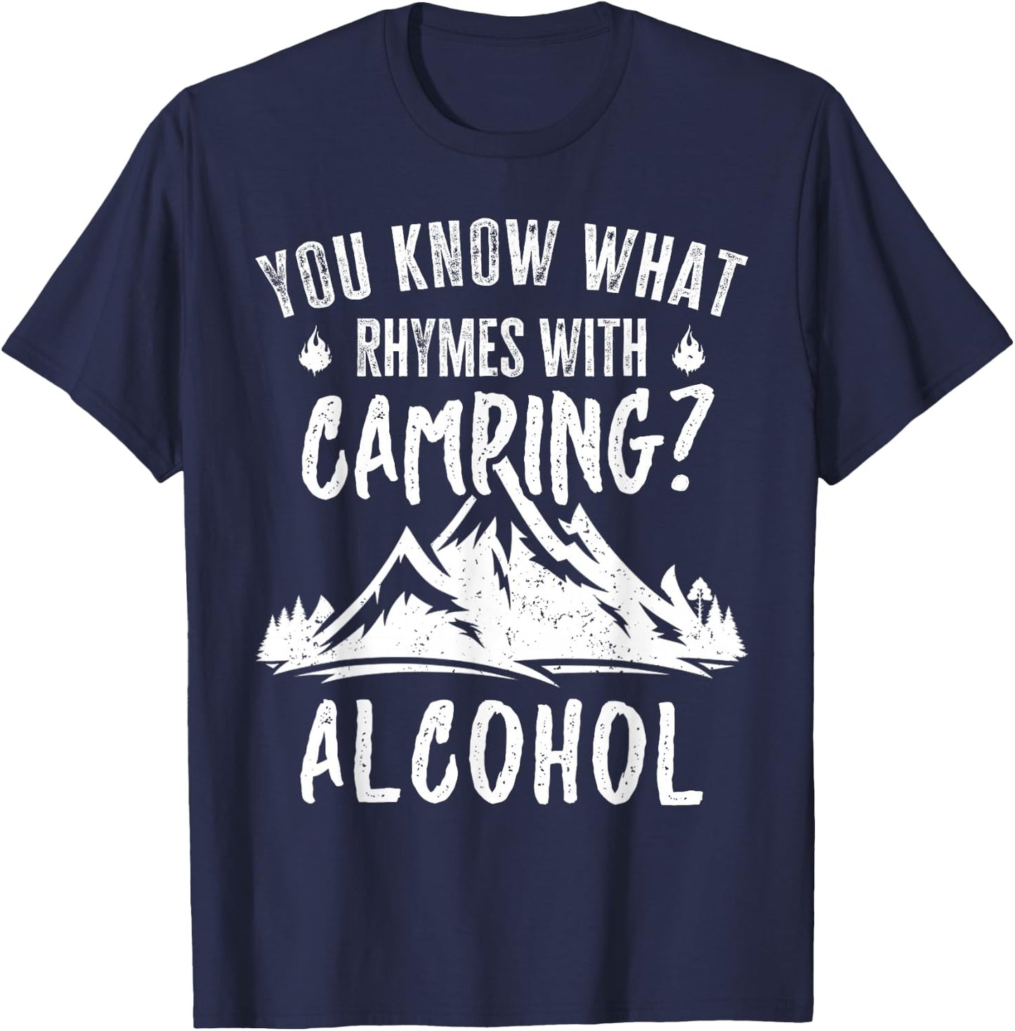 You Know What Rhymes With Camping Alcohol Vintage Funny T-Shirt - T-Shirt | Navy