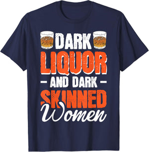 Dark Liquor & Dark Skinned Women T-Shirt - T-Shirt | Navy
