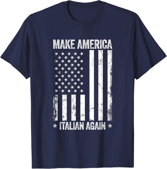 Make America Italian Again Funny US Flag Patriotic Party Men T-Shirt - T-Shirt | Navy
