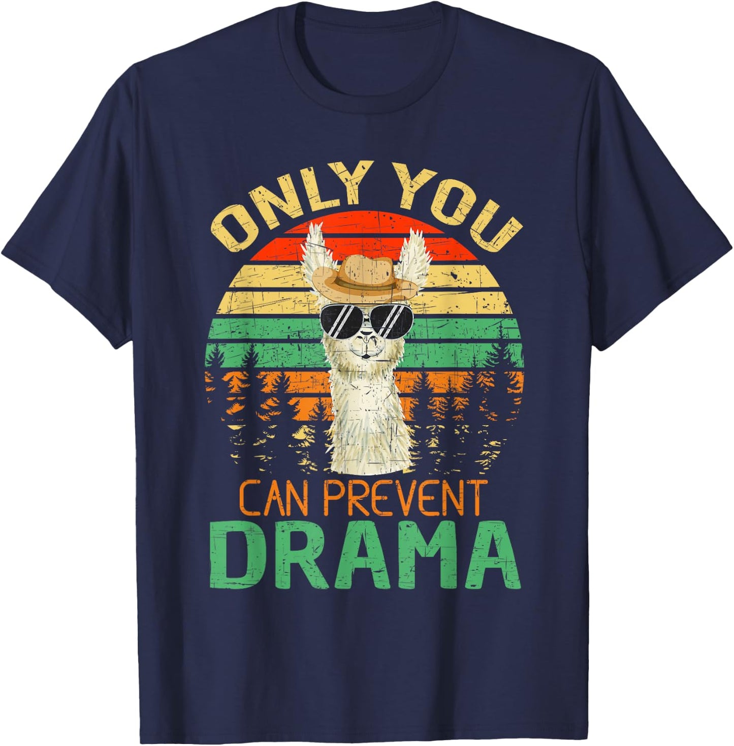 Only You Can Prevent Drama Llama Camping T-Shirt - T-Shirt | Navy