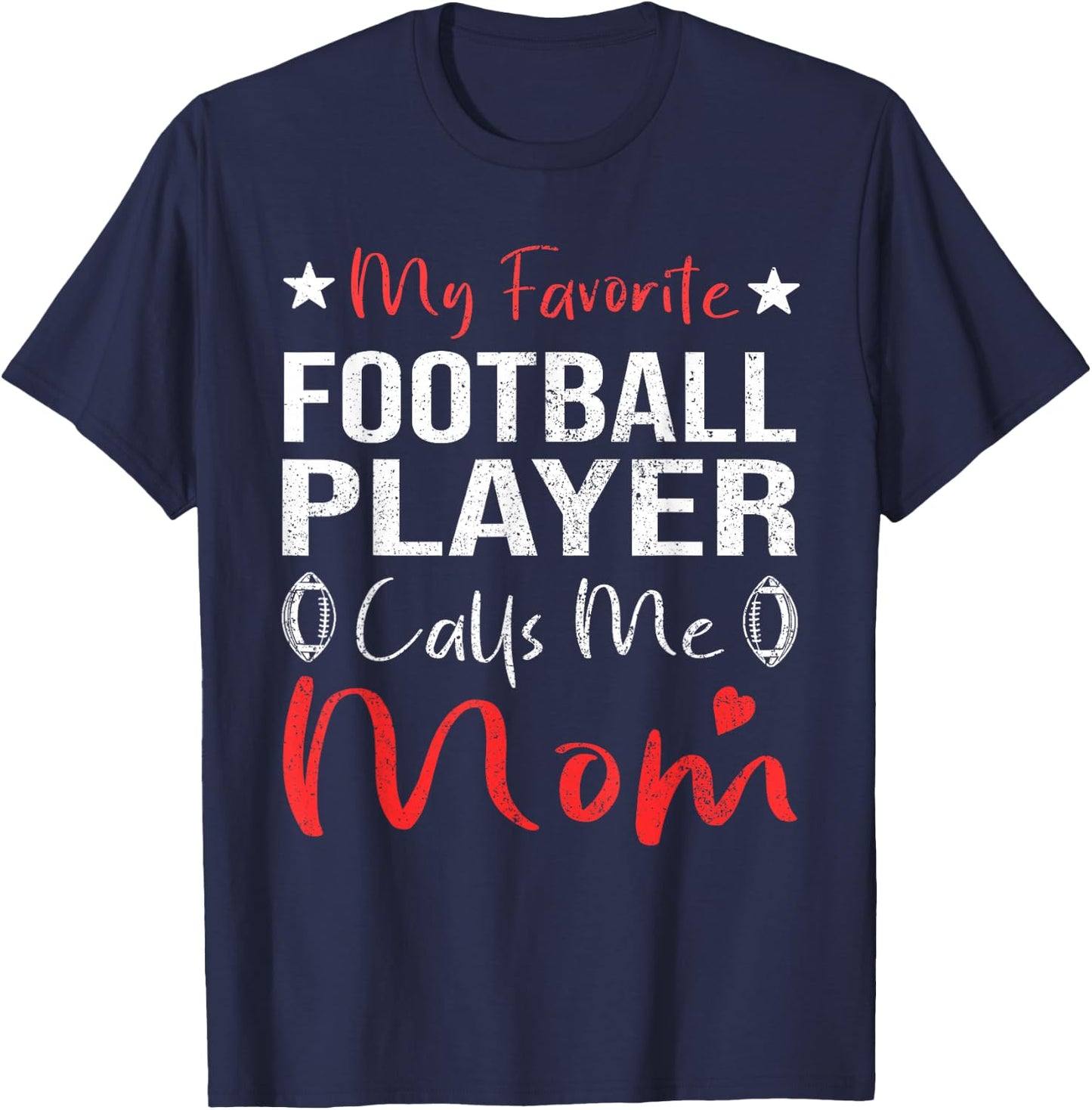 My Favorite Football Player Calls Me Mom Women Football T-Shirt - T-Shirt | Navy