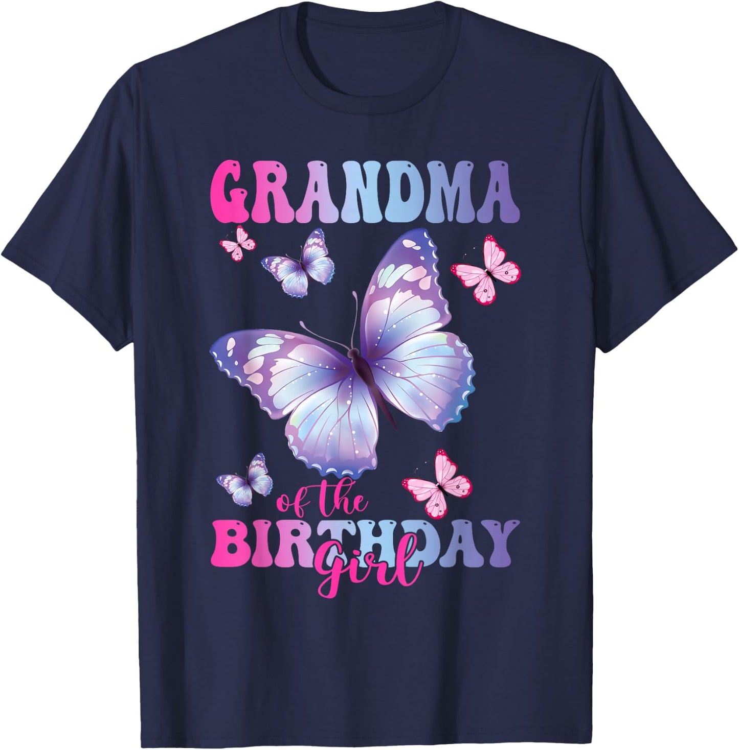 Grandma of The Birthday Girl Butterfly Party Matching Family T-Shirt - T-Shirt | Navy