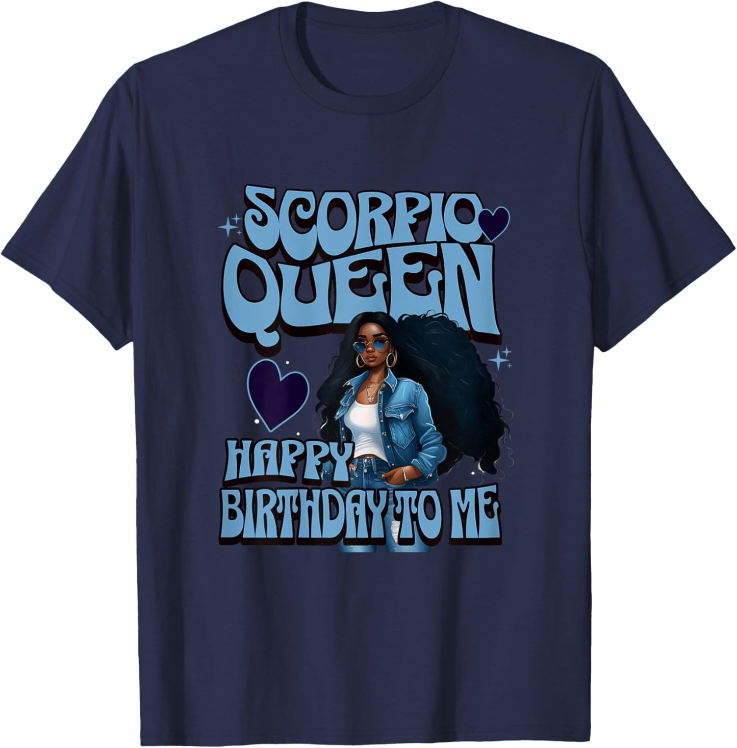 Scorpio Queen Happy BIrthday To Me Melanin Birthday Girl T-Shirt - T-Shirt | Navy