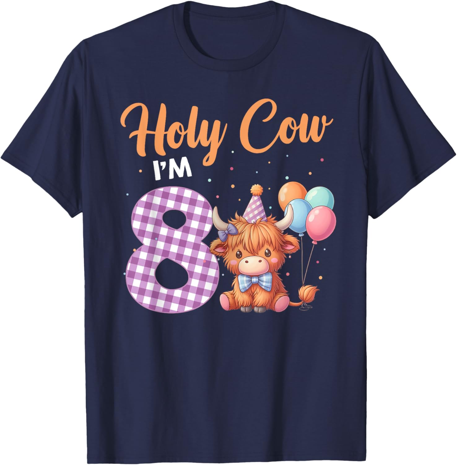 Holy Cow I'm 8 Year Old Birthday Highland Cow Shirt 8th T-Shirt - T-Shirt | Navy