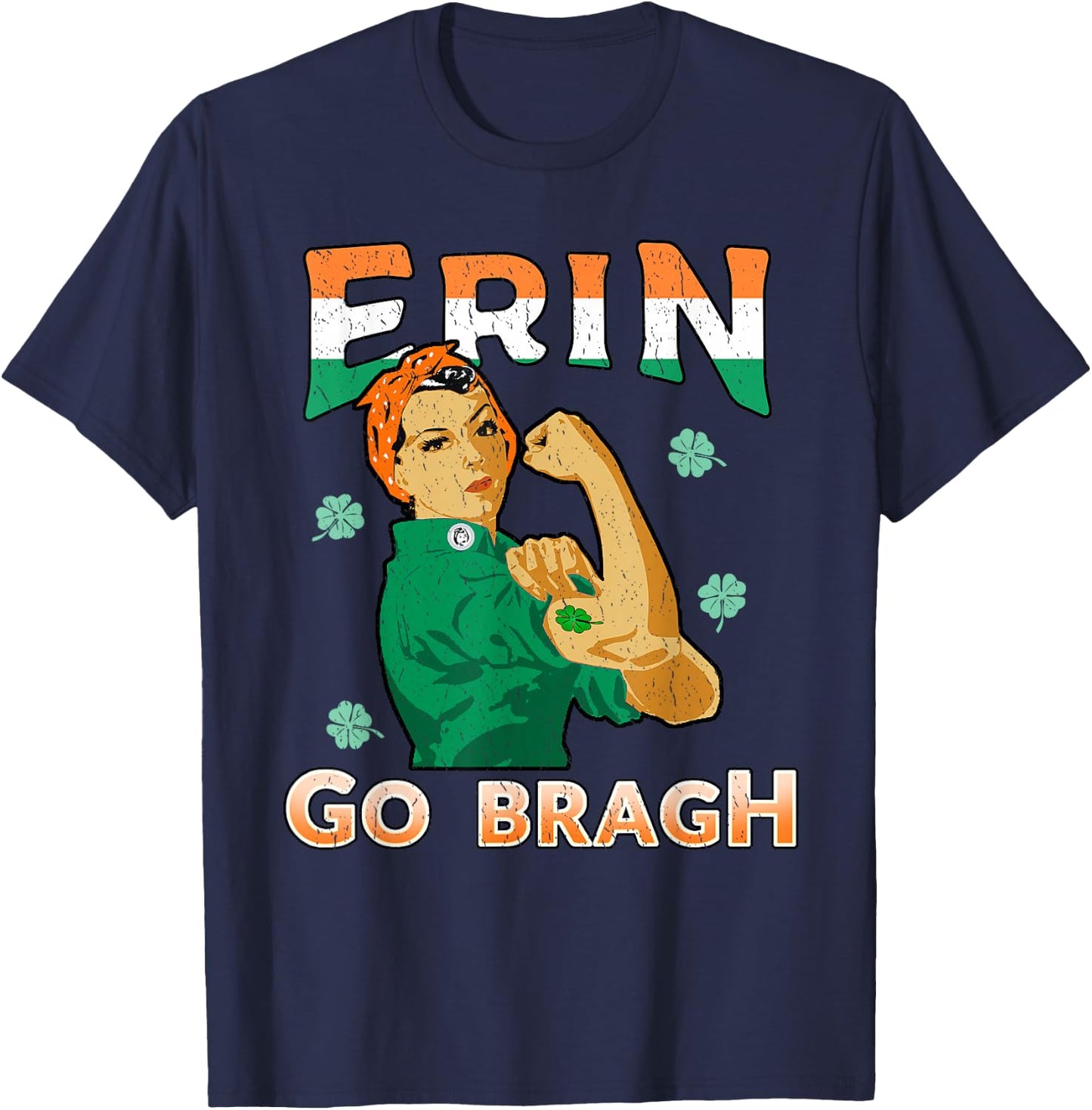 Irish Pride Shirt Rosie Riveter Erin Go Bragh T-Shirt - T-Shirt | Navy