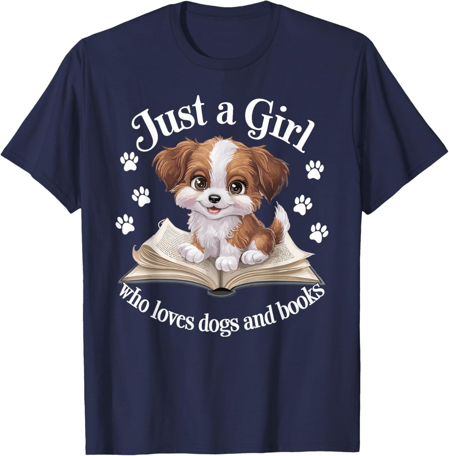 Just a Girl Who Loves Dogs and Books Cute Dog T-Shirt - T-Shirt | Navy
