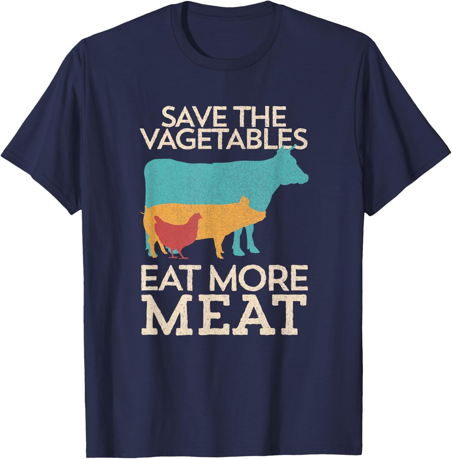 Save The Vegetables Eat More Meat BBQ Grilling T-Shirt - T-Shirt | Navy