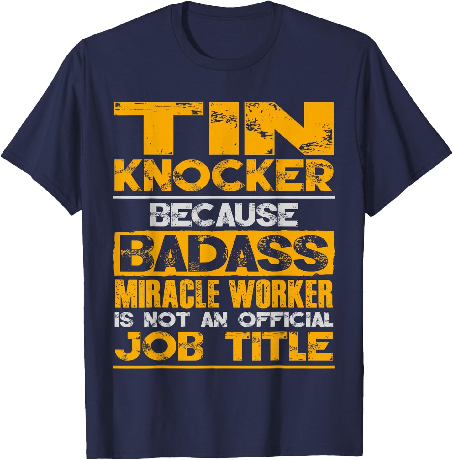 Sheet Metal Worker Shirts Funny Tin Knocker Gift T-Shirt - T-Shirt | Navy