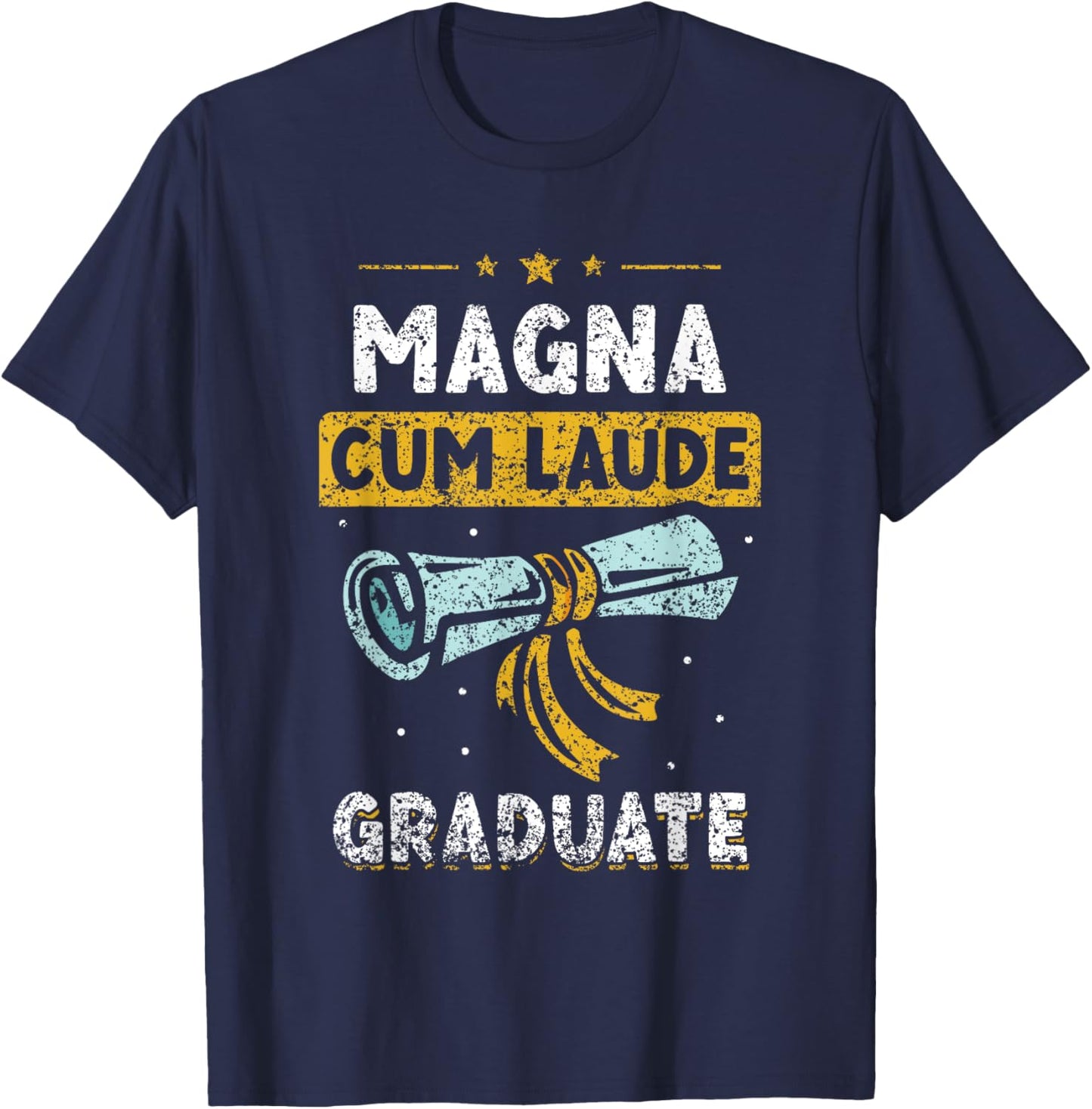 Magna Cum Laude Graduate Family Graduation Graduates T-Shirt - T-Shirt | Navy
