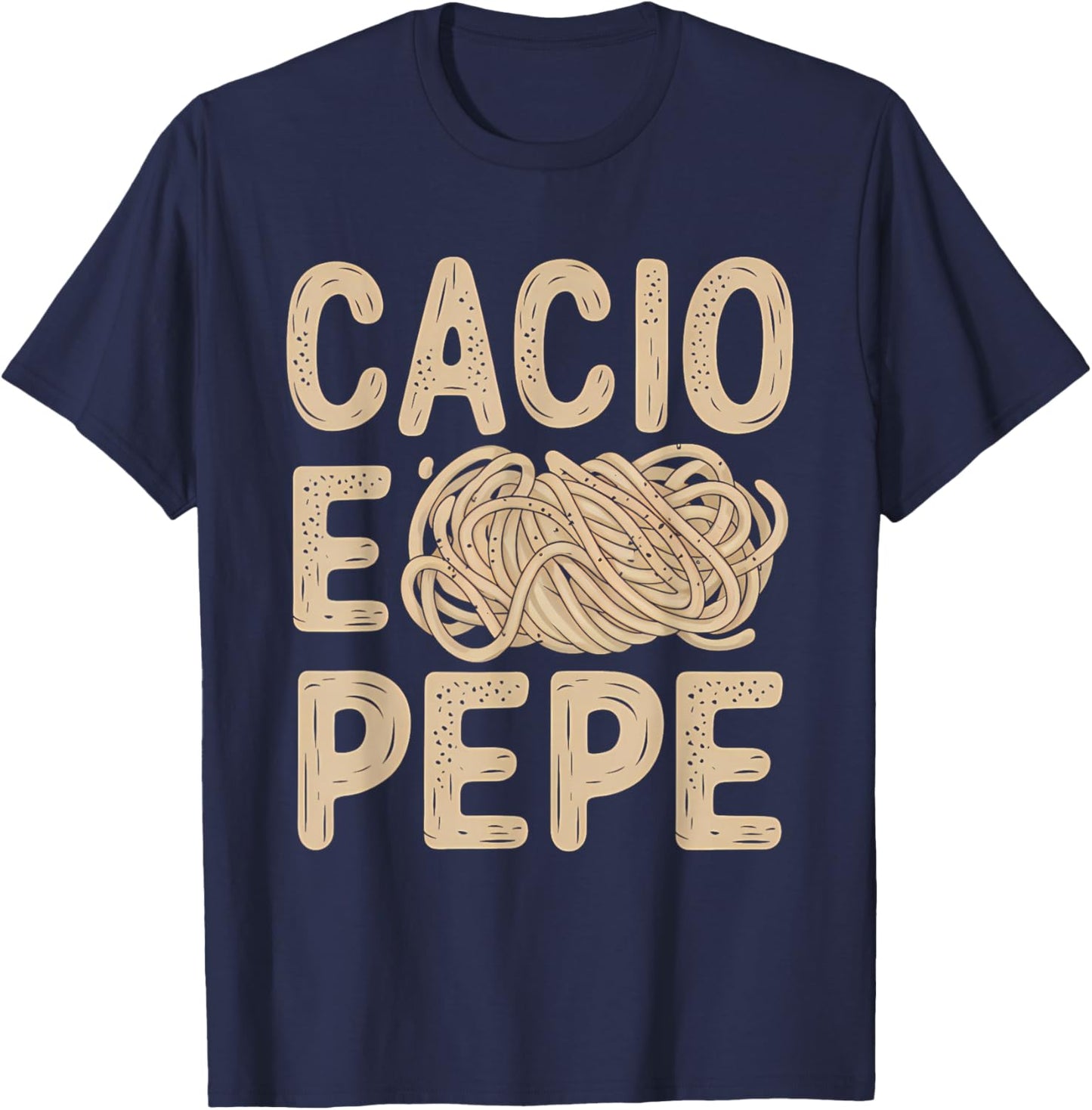 Cacio e Pepe Italian Foodie Pasta Food Lover T-Shirt - T-Shirt | Navy