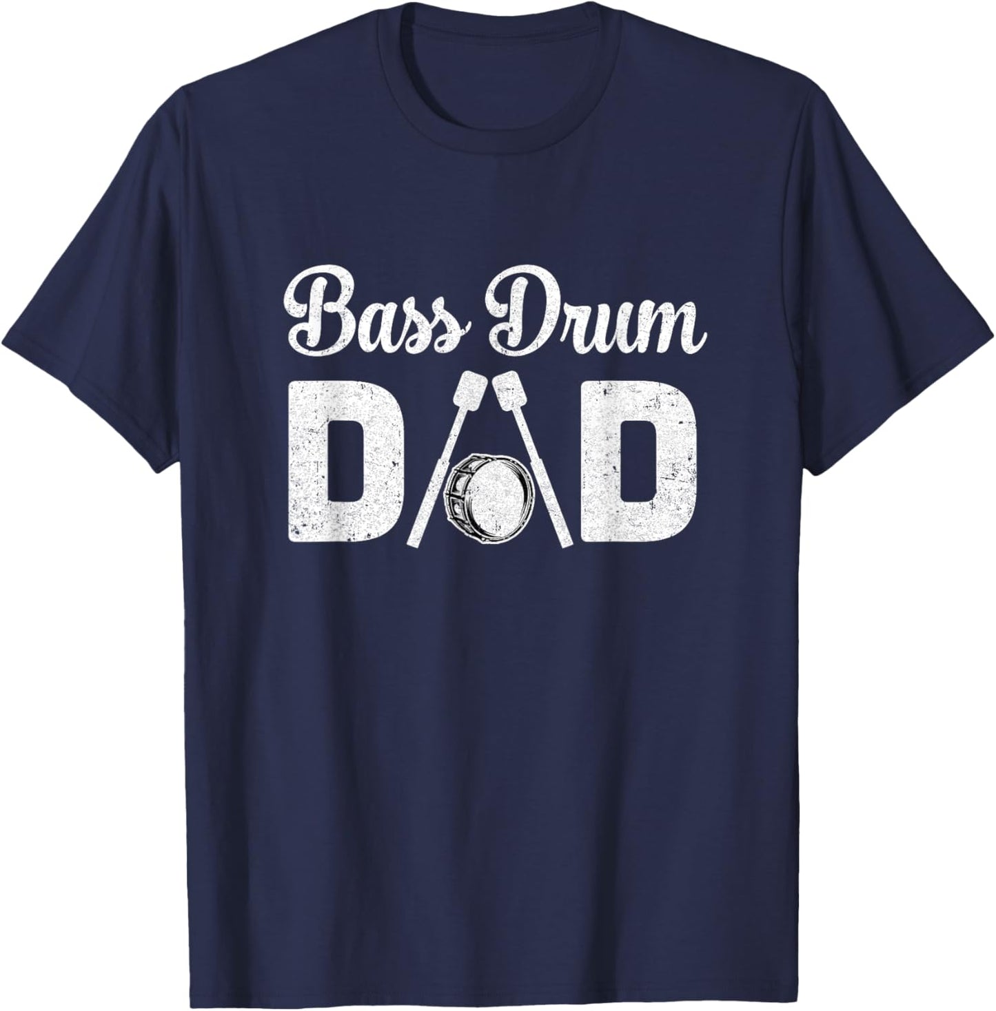 Bass Drum Dad Funny Marching Band For Mothers Day T-Shirt - T-Shirt | Navy
