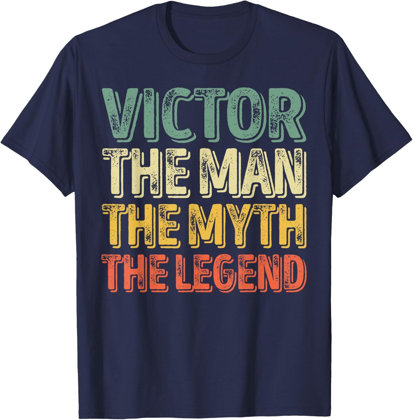 Victor The Man The Myth The Legend Shirt First Name Victor T-Shirt - T-Shirt | Navy