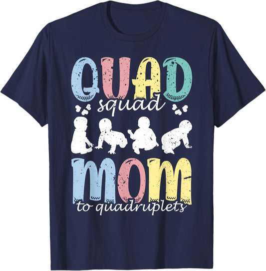 Quad Squad: Mom To Quadruplets Mami Mama Mommy Mother T-Shirt - T-Shirt | Navy