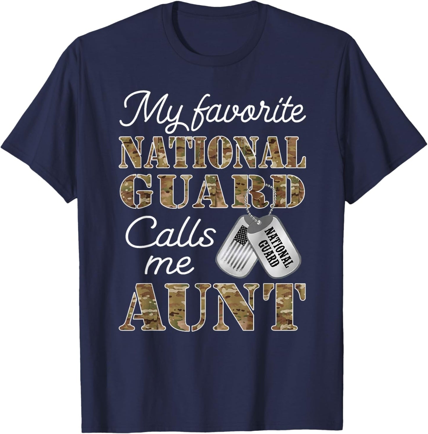 My Favorite National Guard Calls Me Aunt Proud Army Aunt T-Shirt - T-Shirt | Navy