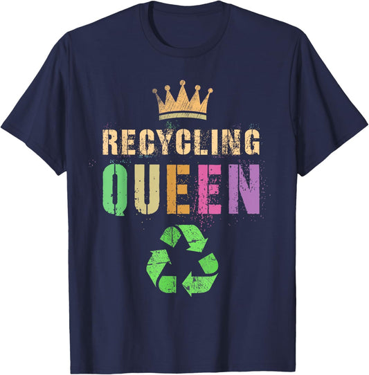 Mama RECYCLING QUEEN Green Conservation Recycle Save Planet T-Shirt - T-Shirt | Navy