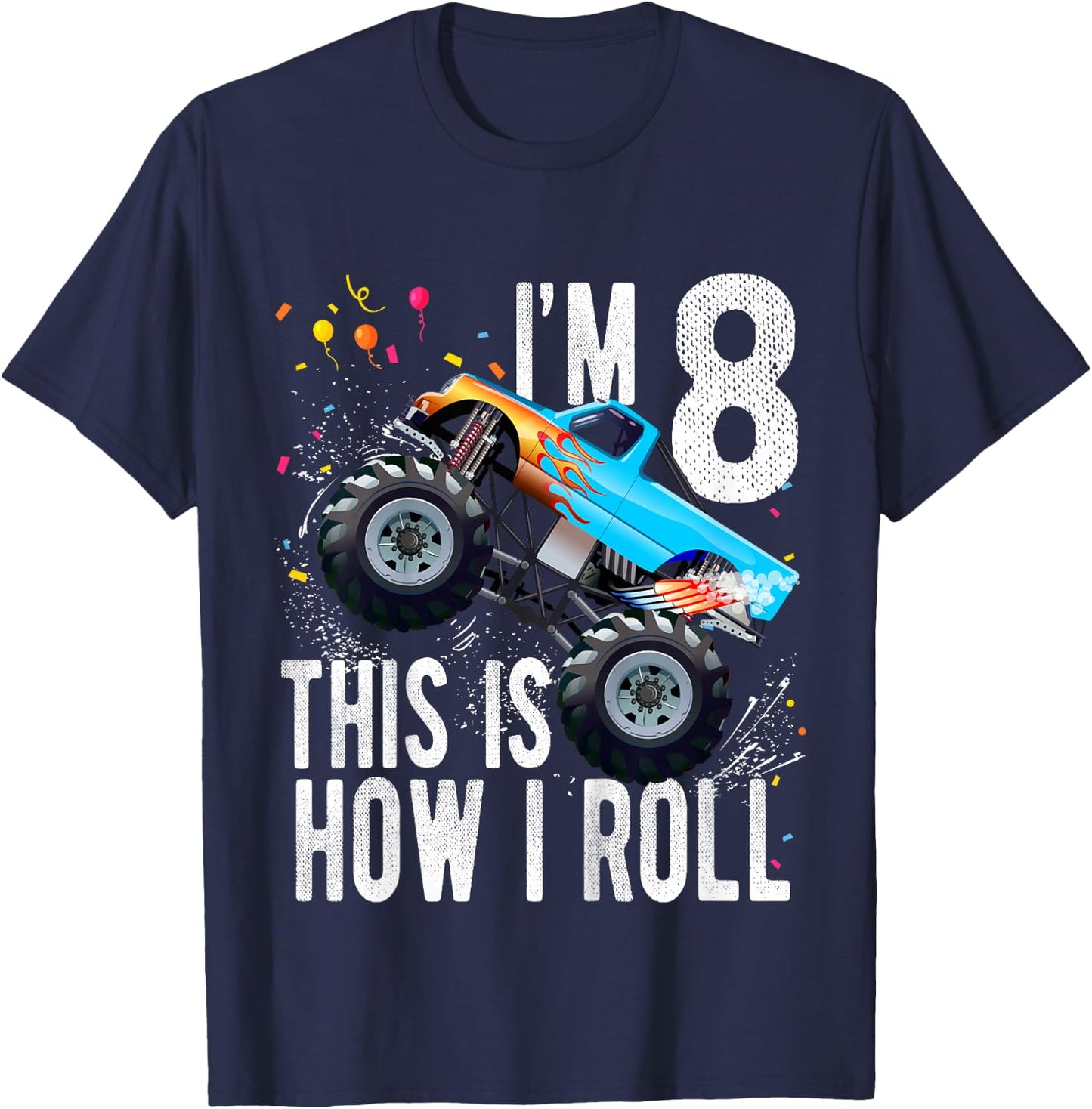 Kids 8 Year Old Shirt 8th Birthday Boy Monster Truck Car T-Shirt - T-Shirt | Navy
