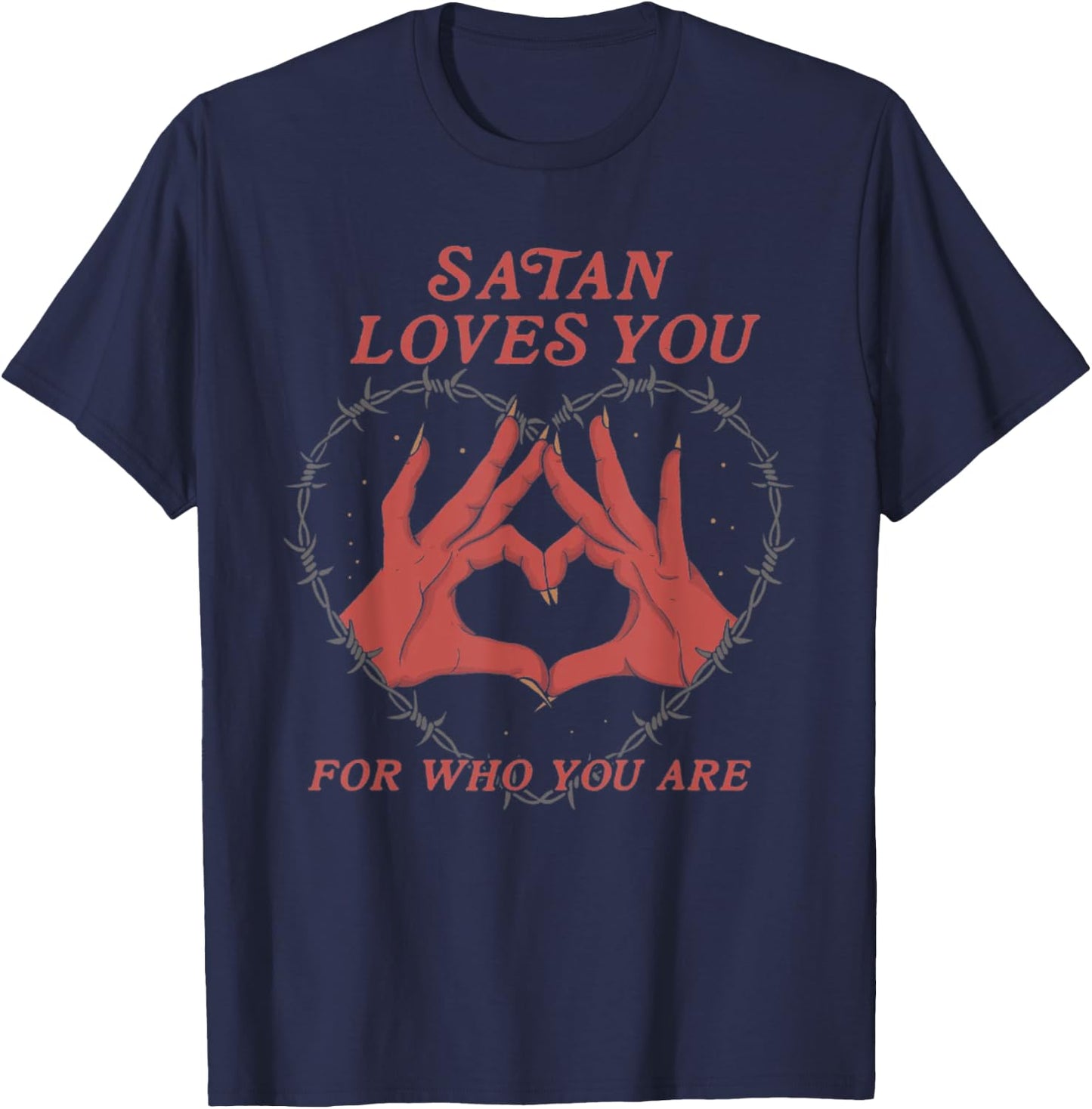 Satan Loves You For Who You Are T-Shirt - T-Shirt | Navy