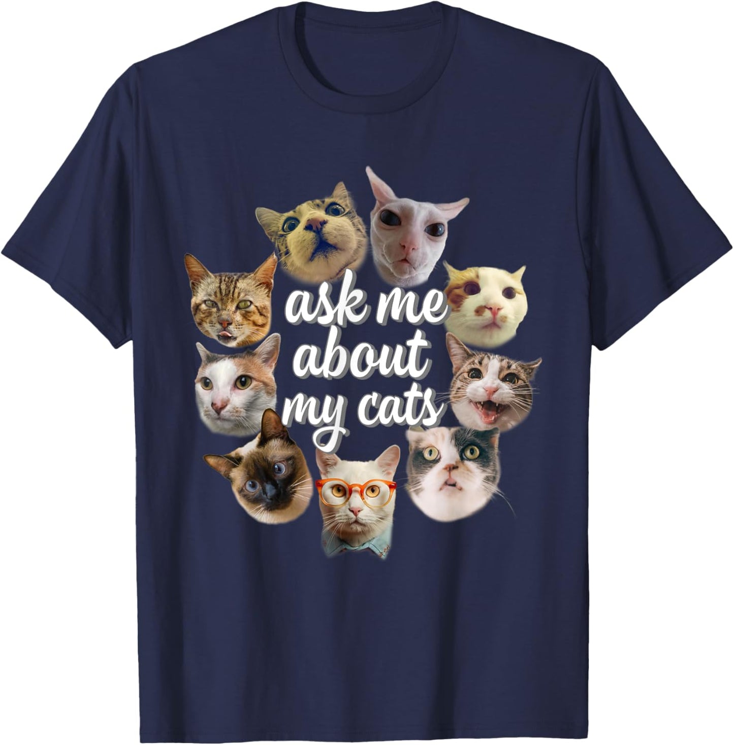 Ask Me About My Cats Funny Cat Lovers Women T-Shirt - T-Shirt | Navy