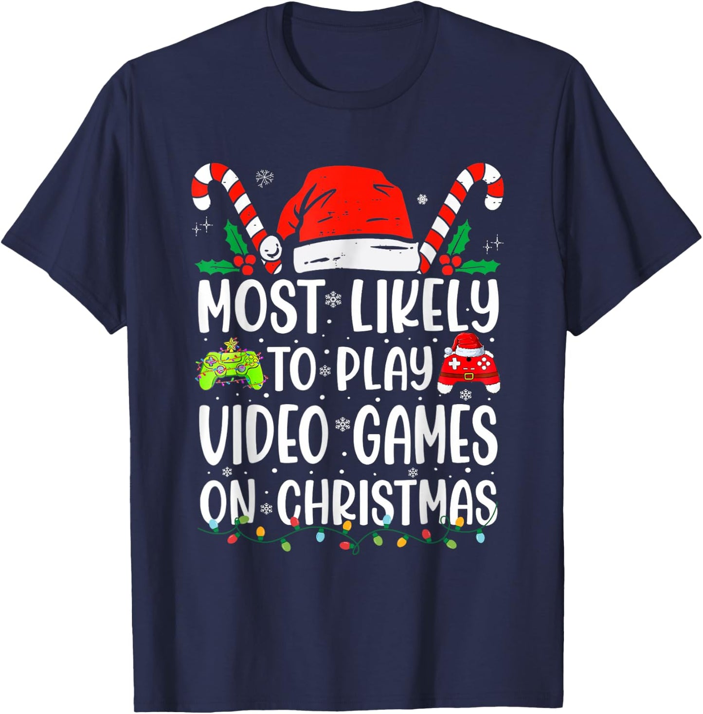 Most Likely To Play Video Game On Christmas Santa Gaming T-Shirt - T-Shirt | Navy