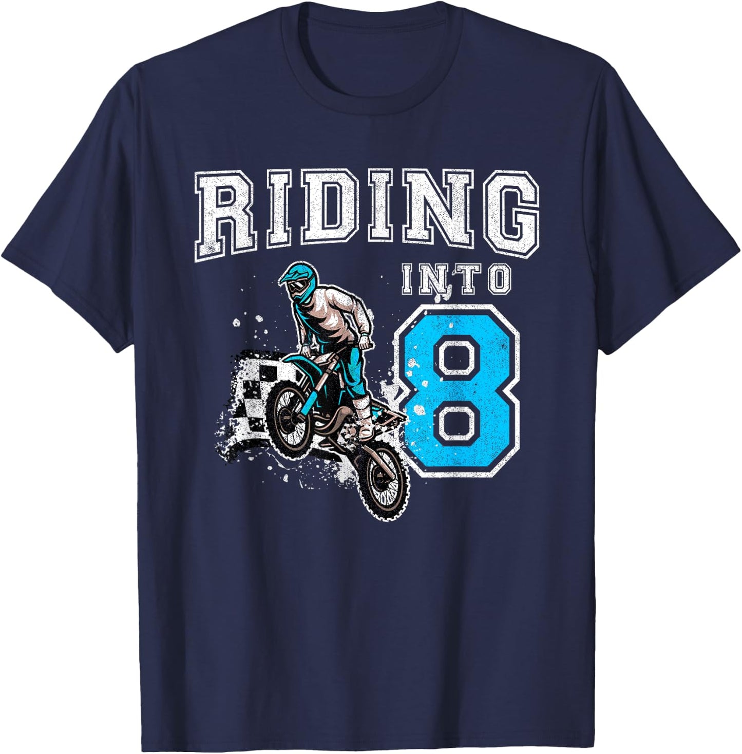 Riding Into 8 Years Old 8th Birthday Boy Dirt Bike Party T-Shirt - T-Shirt | Navy