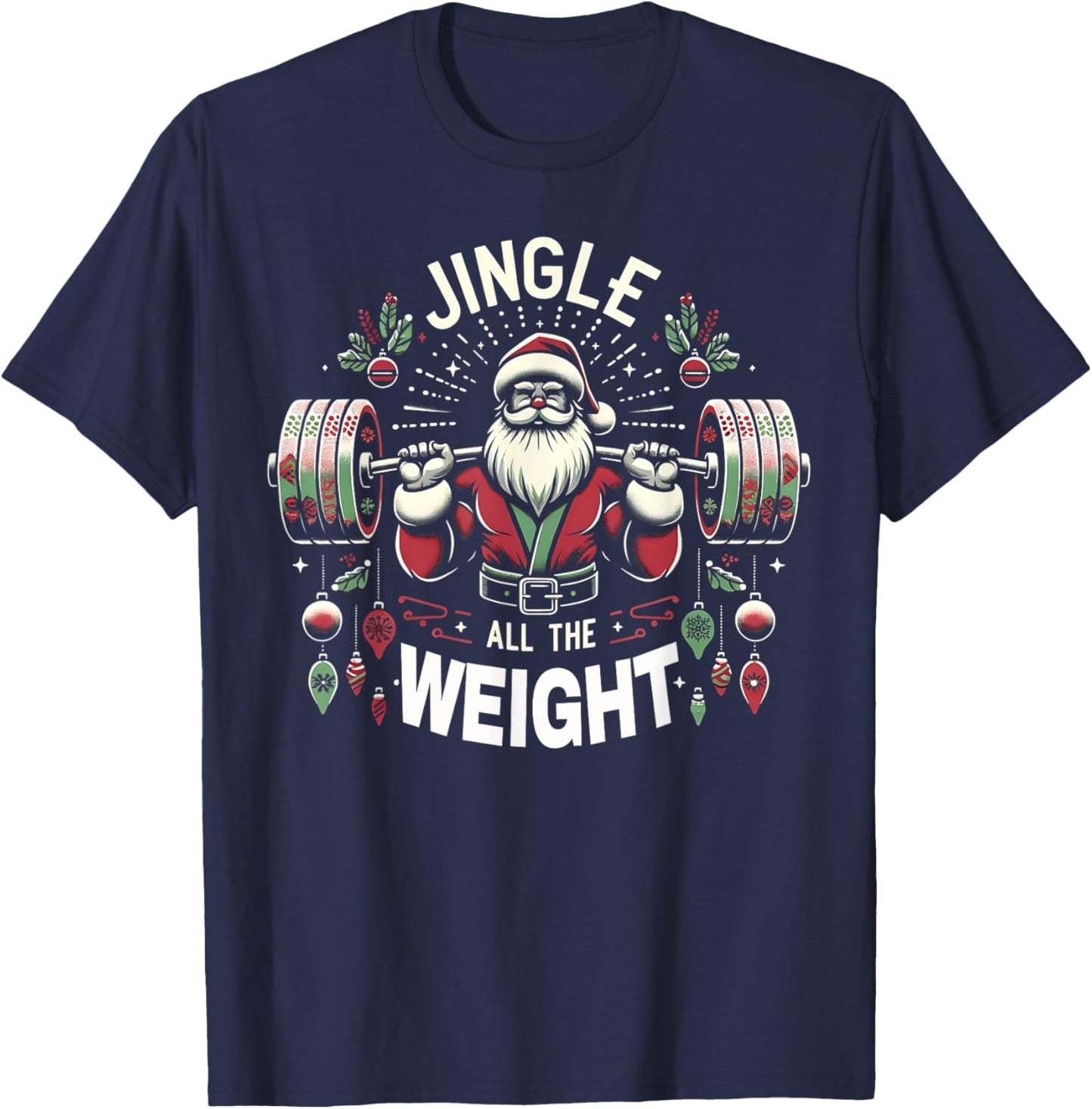 Christmas Gym Santa Jingle All The Weight Lifting Workout T-Shirt - T-Shirt | Navy