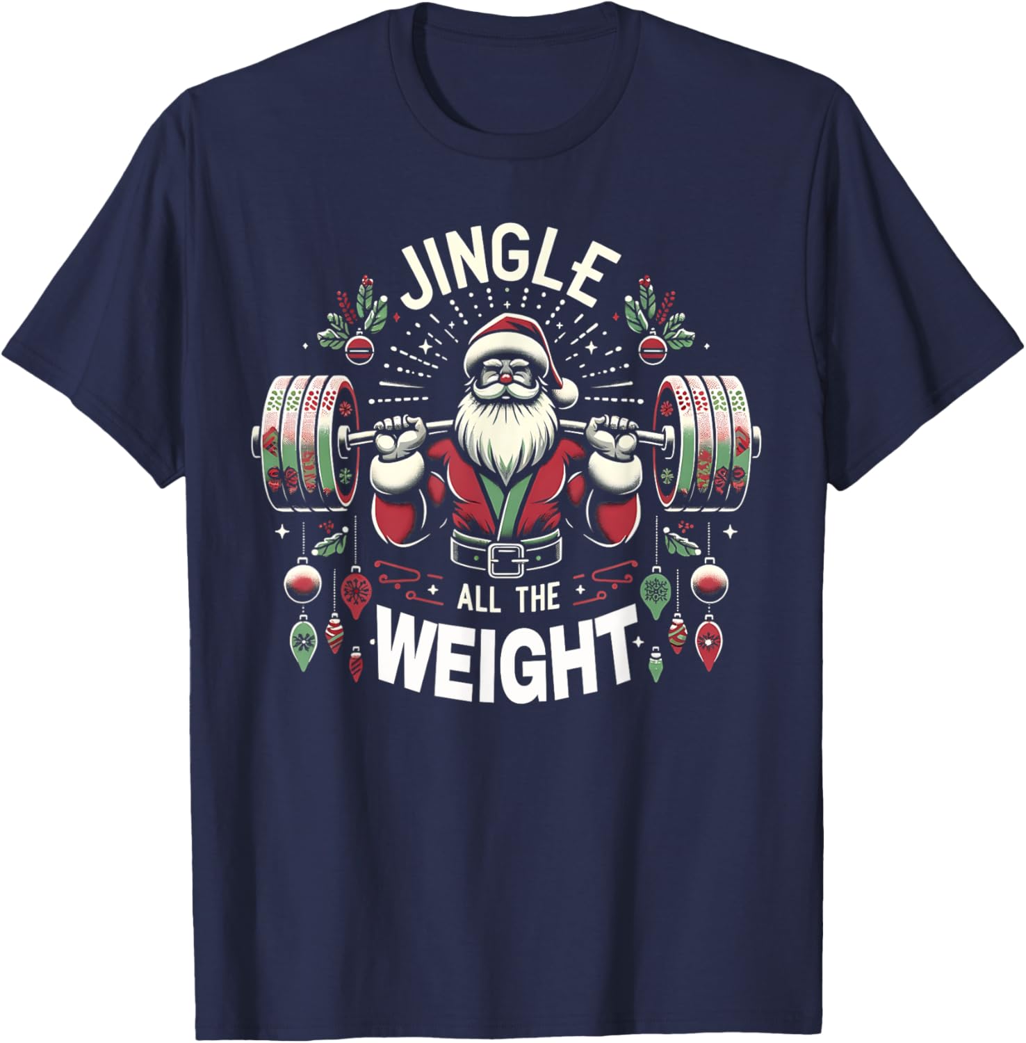 Christmas Gym Santa Jingle All The Weight Lifting Workout T-Shirt - T-Shirt | Navy