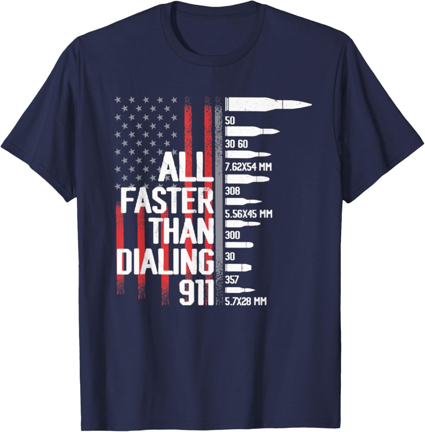 All Faster Than Dialing 911 American Flag Funny Gun Owner T-Shirt - T-Shirt | Navy